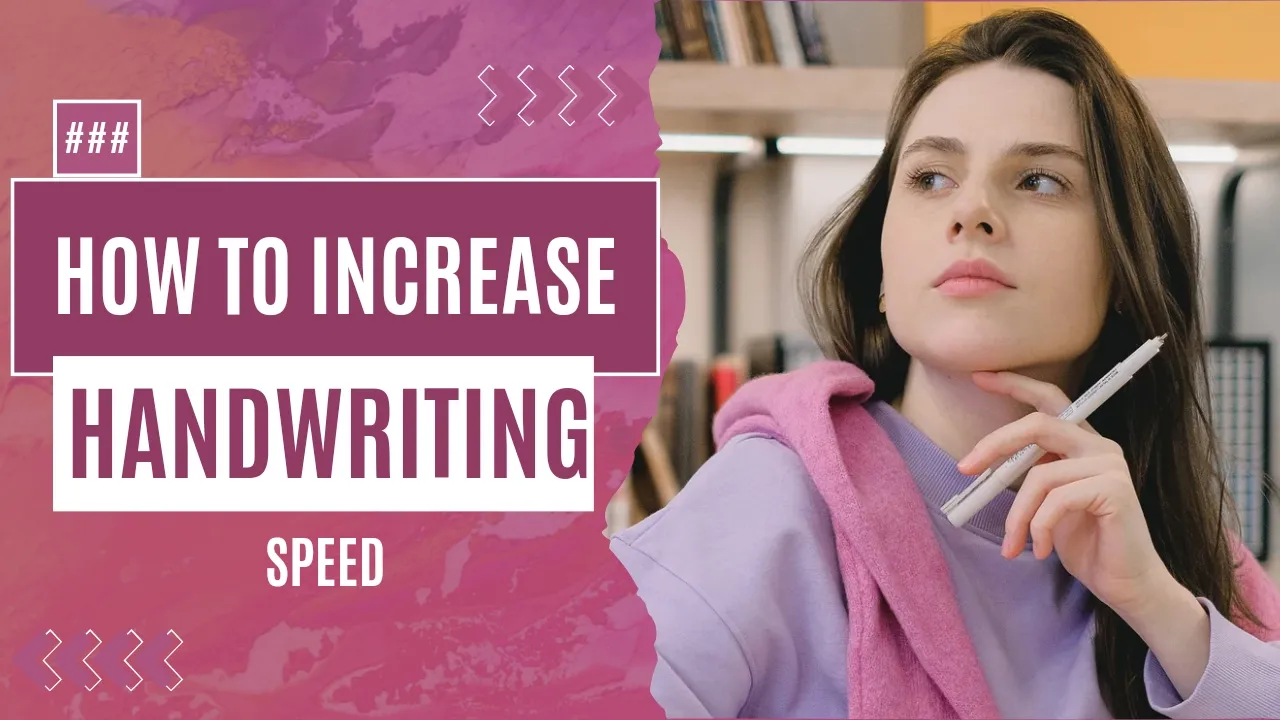 Techniques to increase handwriting speed for students