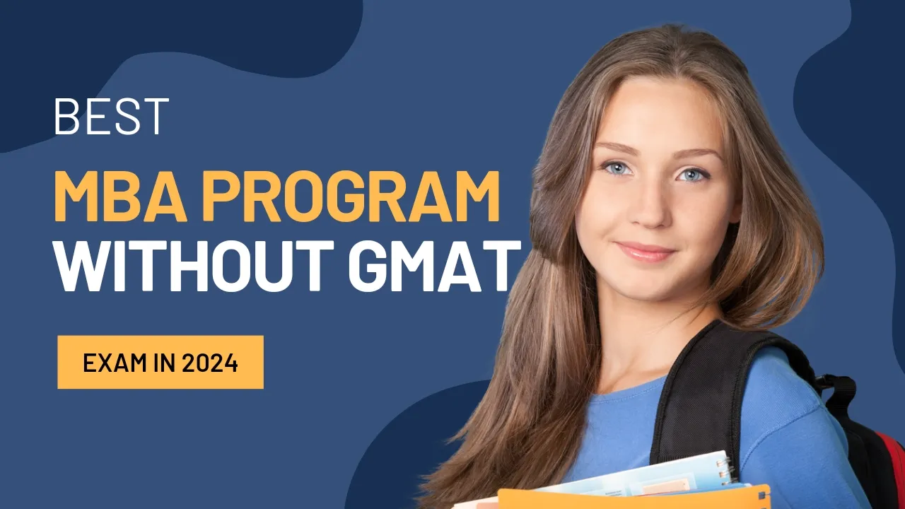 MBA Programs That Don't Require GMAT