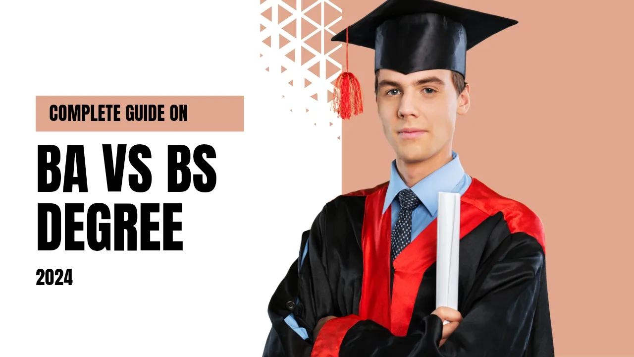 Guide On BS vs BA Graduation Degree